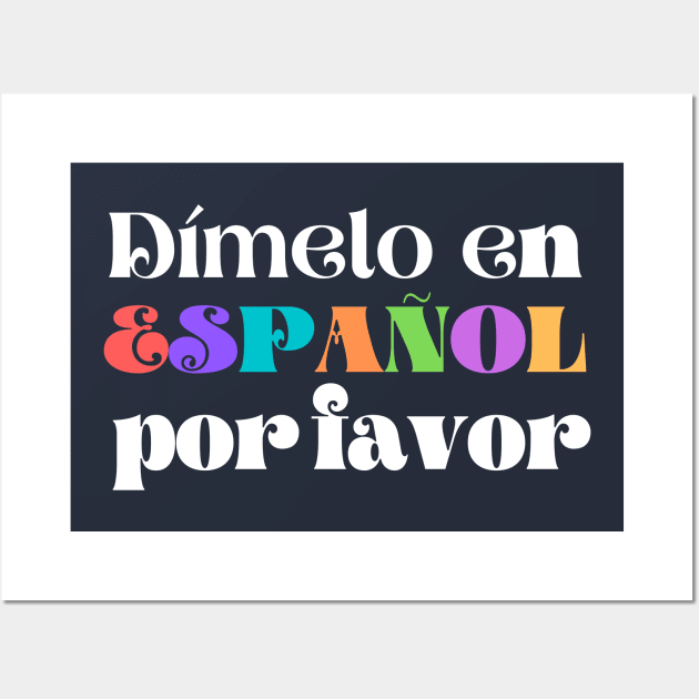 Dimelo En Espanol Por Favor Wall Art by Unique Treats Designs